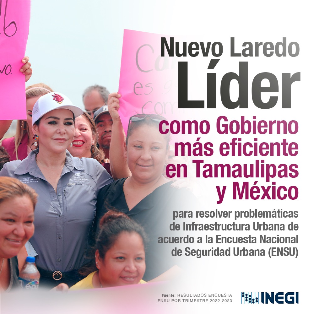 NUEVO LAREDO TIENE AL GOBIERNO MÁS EFECTIVO DE TODO MÉXICO – Radio ...